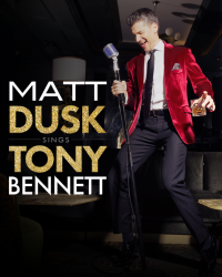 Matt Dusk Sings Tony Bennett
